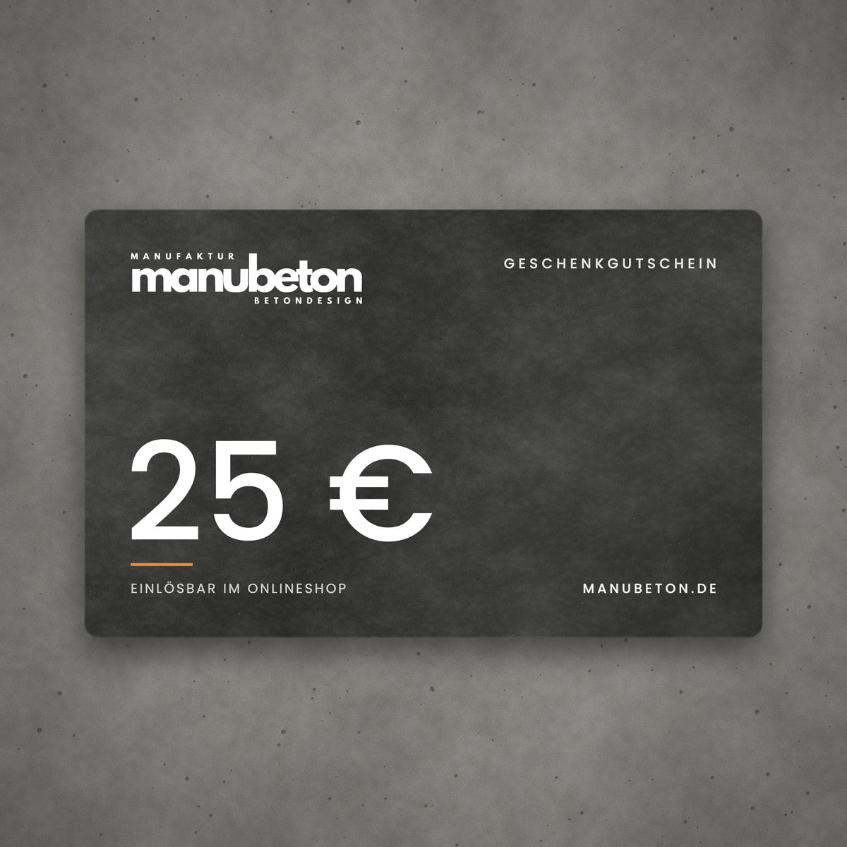Manubeton Geschenkgutschein über 25 € auf Betonkarte in Anthrazit
